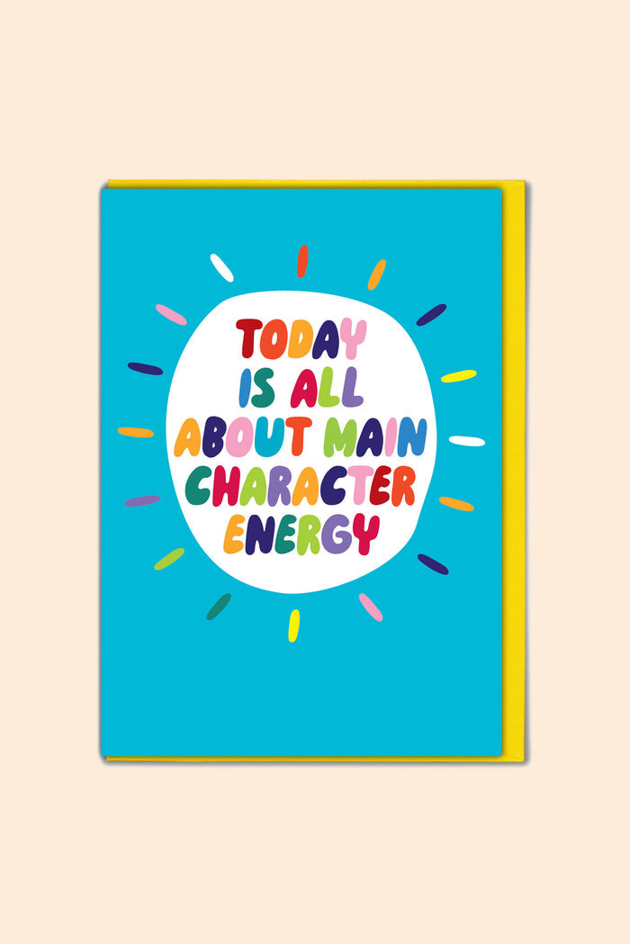 Main Character Energy Card