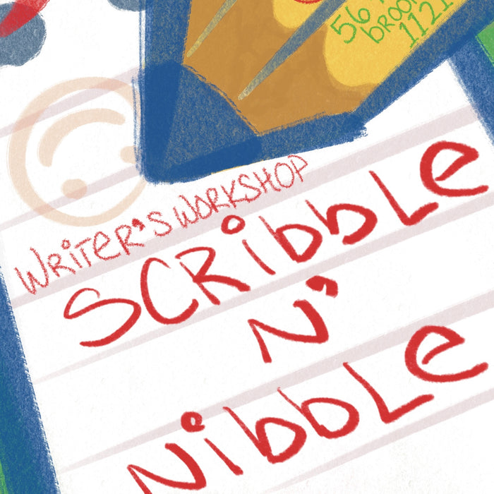 Scribble n' Nibble Writer's Workshop (MAY 1)