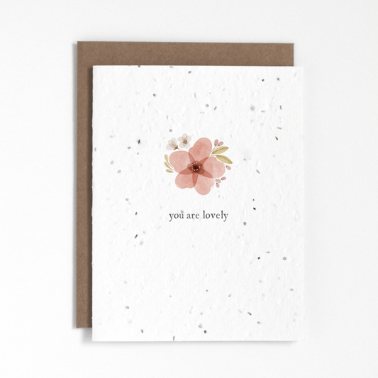 The Good Card Plantable Greeting Card - You Are Lovely